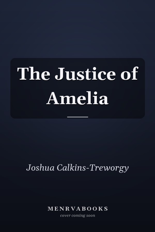 The Justice of Amelia