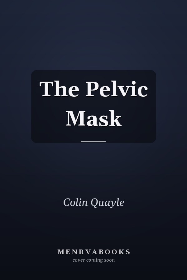 The Pelvic Mask