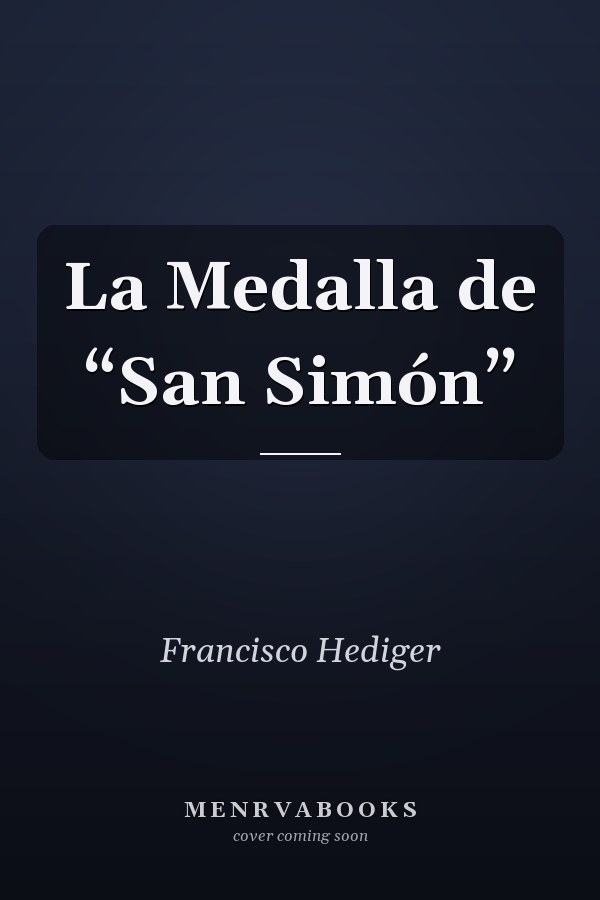 La Medalla de “San Simón”
