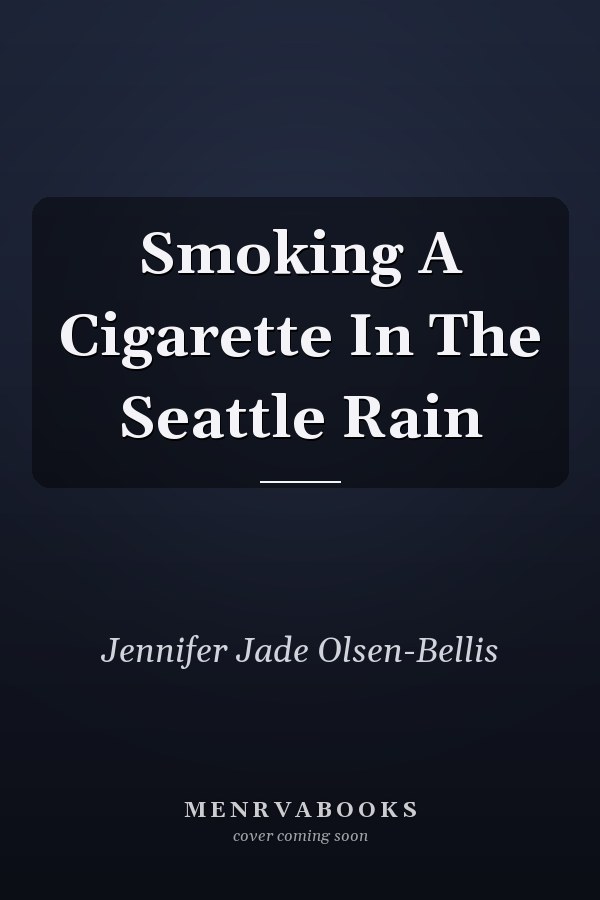 Smoking A Cigarette In The Seattle Rain