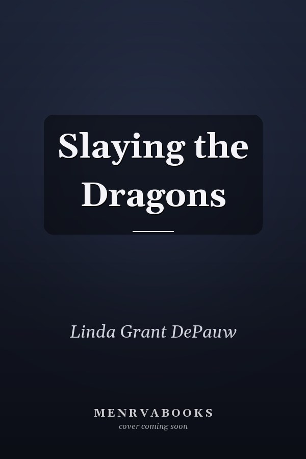 Slaying the Dragons