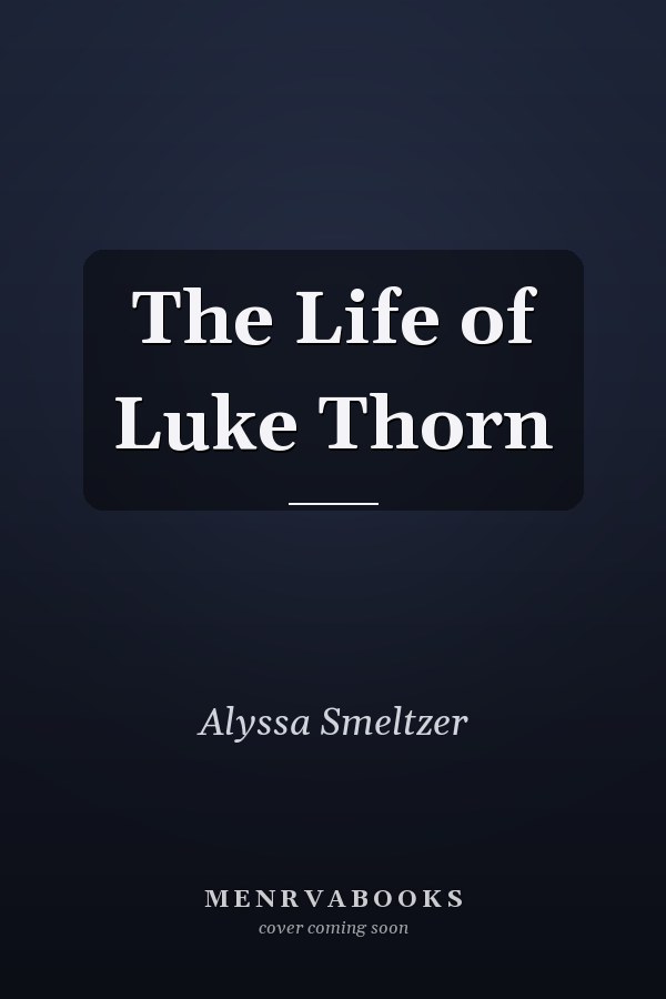 The Life of Luke Thorn