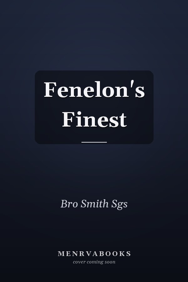 Fenelon's Finest
