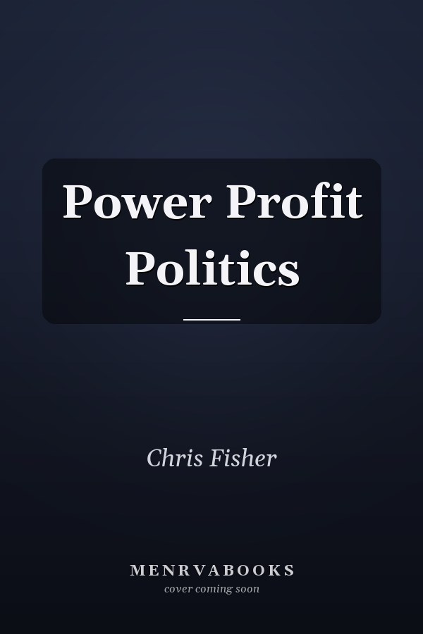 Power Profit Politics