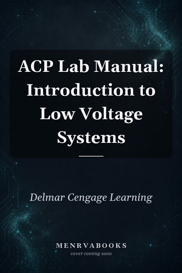 ACP Lab Manual: Introduction to Low Voltage Systems