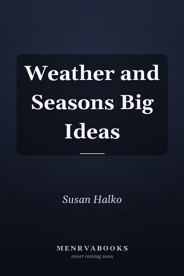 Weather and Seasons Big Ideas