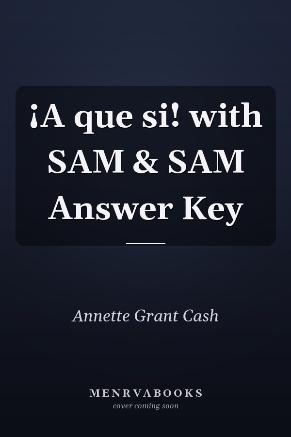 ¡A que si! with SAM & SAM Answer Key