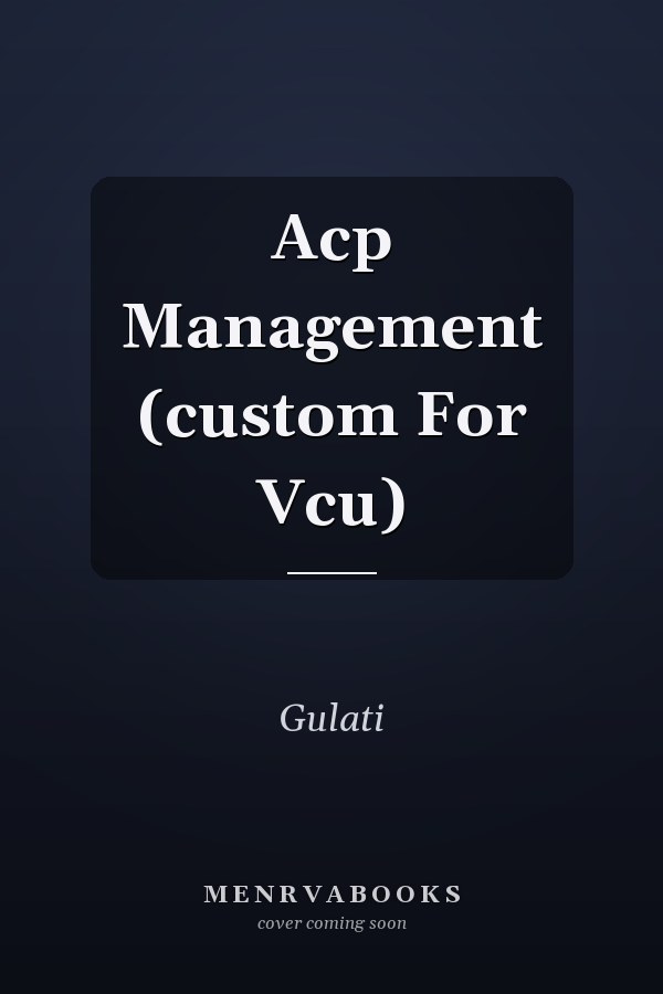 Acp Management (custom For Vcu)