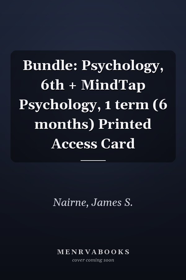 Bundle: Psychology, 6th + MindTap Psychology, 1 term (6 months) Printed Access Card