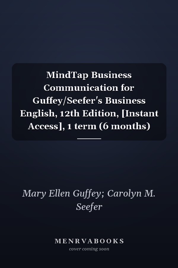 MindTap Business Communication for Guffey/Seefer's Business English, 12th Edition, [Instant Access], 1 term (6 months)