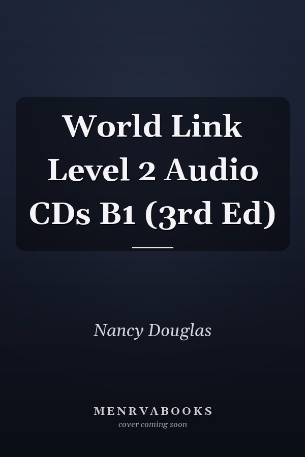 World Link Level 2 Audio CDs B1 (3rd Ed)