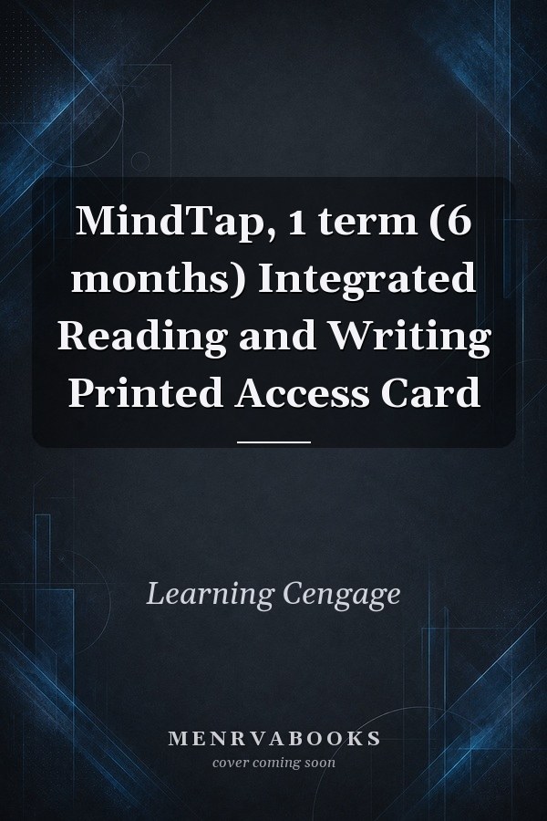 MindTap, 1 term (6 months) Integrated Reading and Writing Printed Access Card
