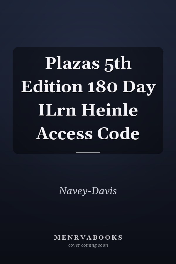 Plazas 5th Edition 180 Day ILrn Heinle Access Code