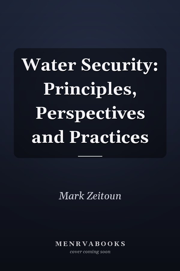 Water Security: Principles, Perspectives and Practices
