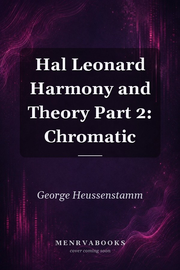 Hal Leonard Harmony and Theory Part 2: Chromatic