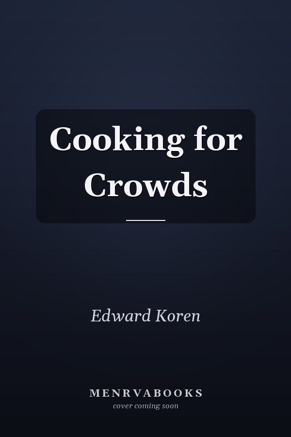 Cooking for Crowds