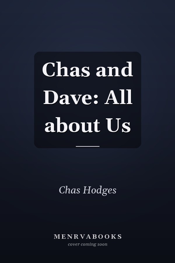 Chas and Dave: All about Us