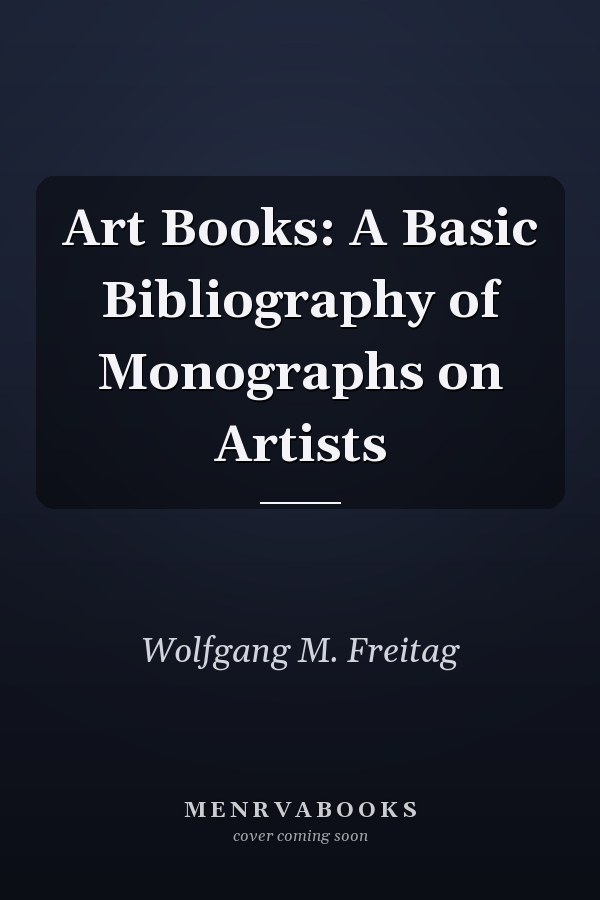 Art Books: A Basic Bibliography of Monographs on Artists