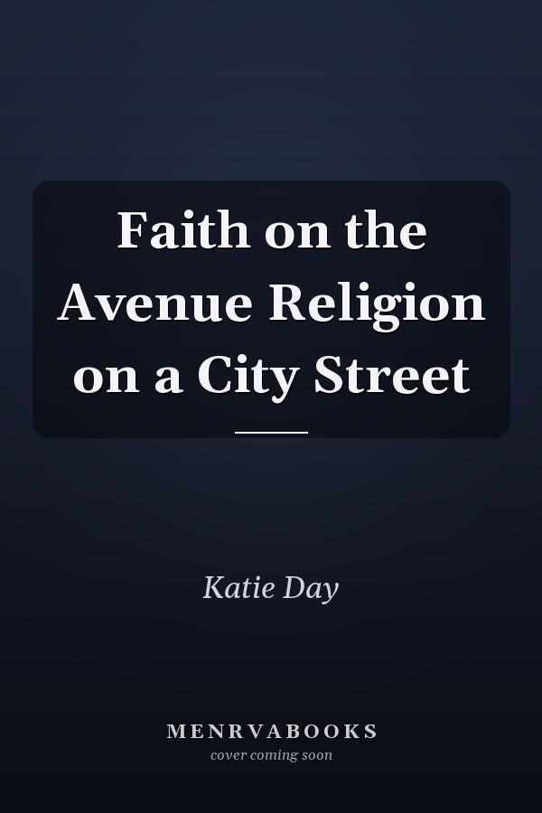 Faith on the Avenue Religion on a City Street