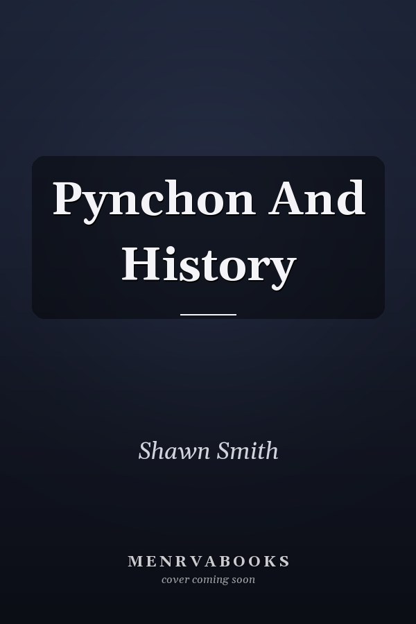 Pynchon And History