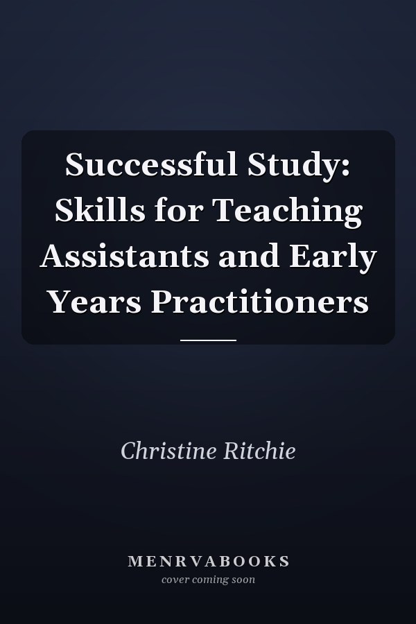 Successful Study: Skills for Teaching Assistants and Early Years Practitioners
