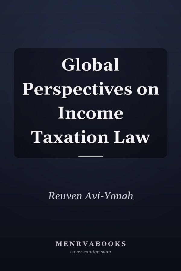 Global Perspectives on Income Taxation Law