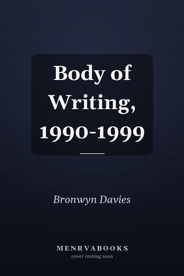 Body of Writing, 1990-1999