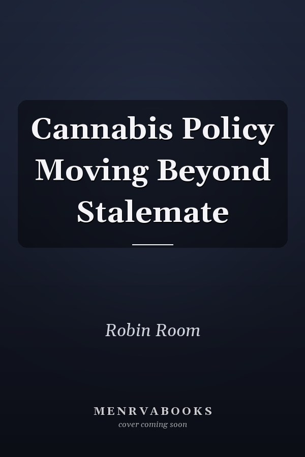 Cannabis Policy Moving Beyond Stalemate