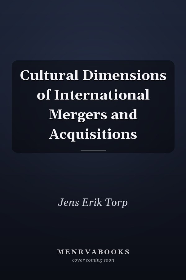 Cultural Dimensions of International Mergers and Acquisitions