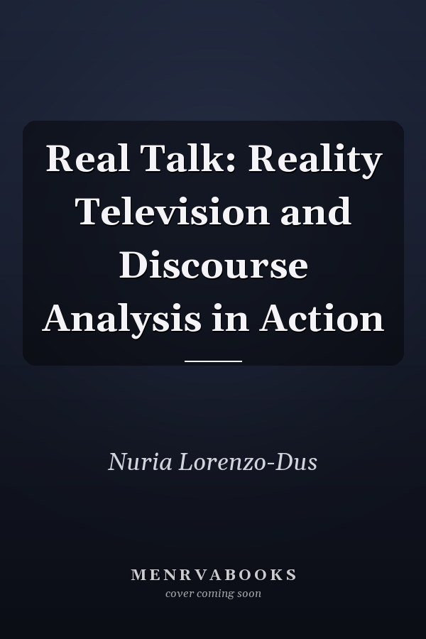 Real Talk: Reality Television and Discourse Analysis in Action