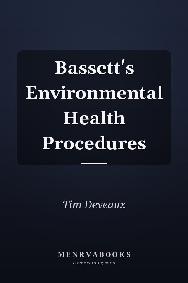 Bassett's Environmental Health Procedures