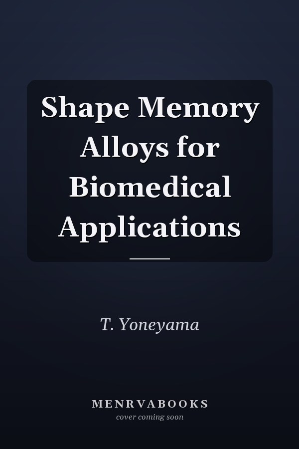 Shape Memory Alloys for Biomedical Applications