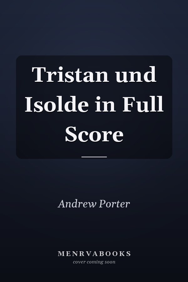 Tristan und Isolde in Full Score