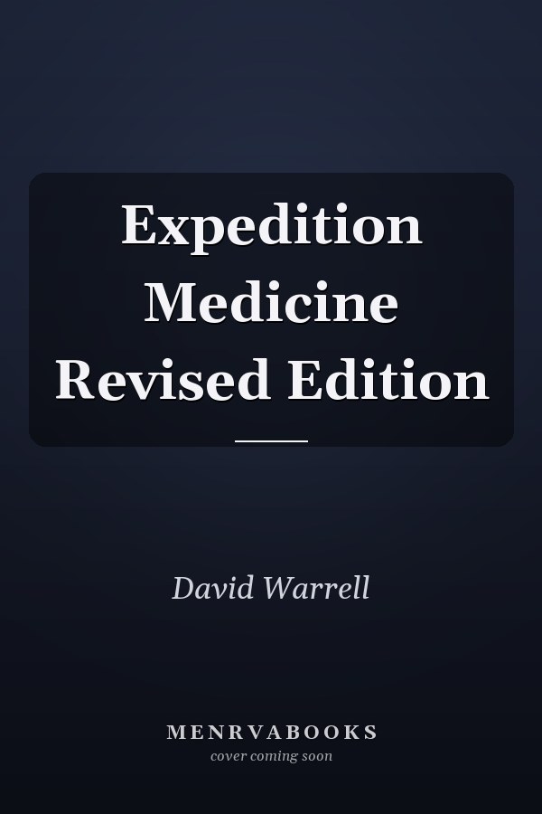 Expedition Medicine Revised Edition