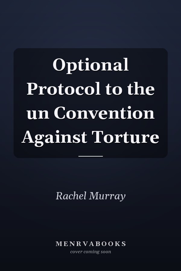 Optional Protocol to the un Convention Against Torture