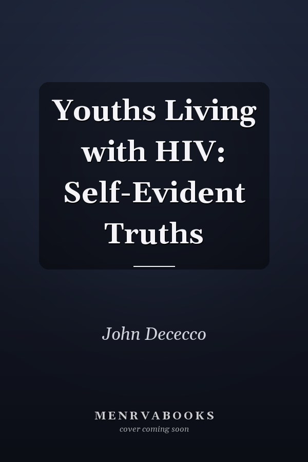 Youths Living with HIV: Self-Evident Truths