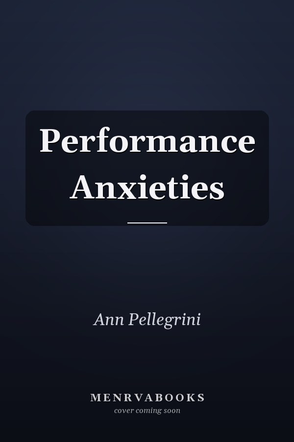 Performance Anxieties