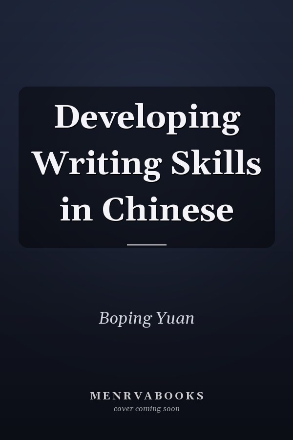 Developing Writing Skills in Chinese