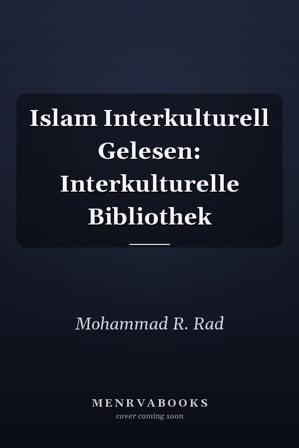 Islam Interkulturell Gelesen: Interkulturelle Bibliothek