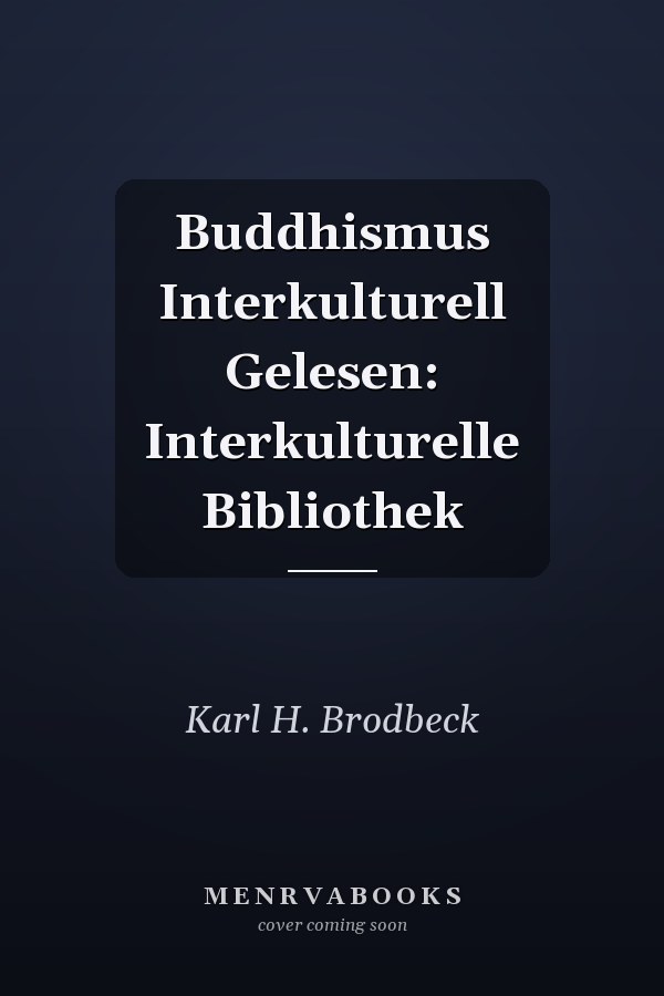 Buddhismus Interkulturell Gelesen: Interkulturelle Bibliothek