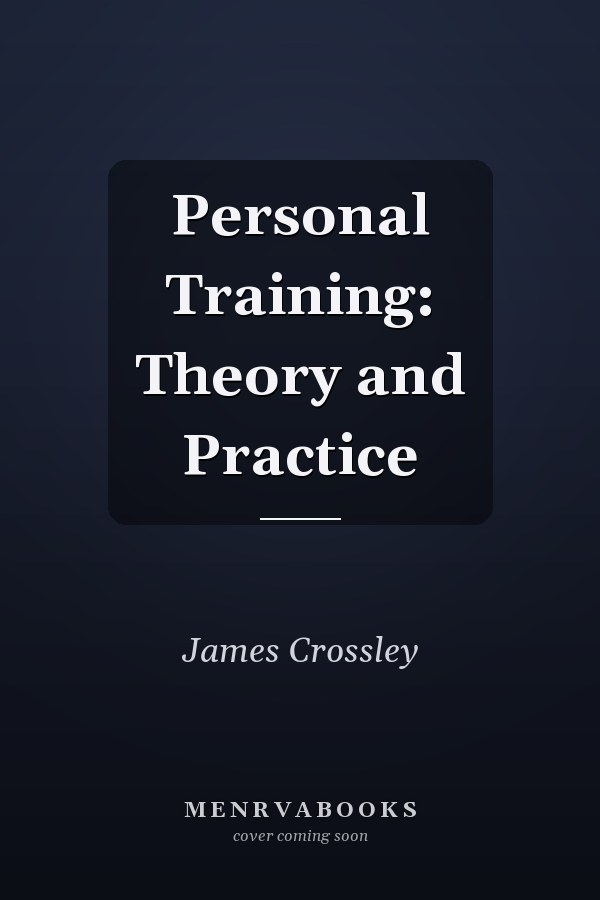 Personal Training: Theory and Practice