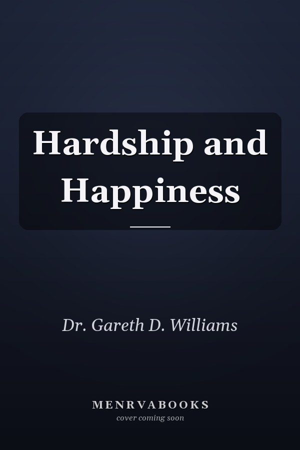 Hardship and Happiness