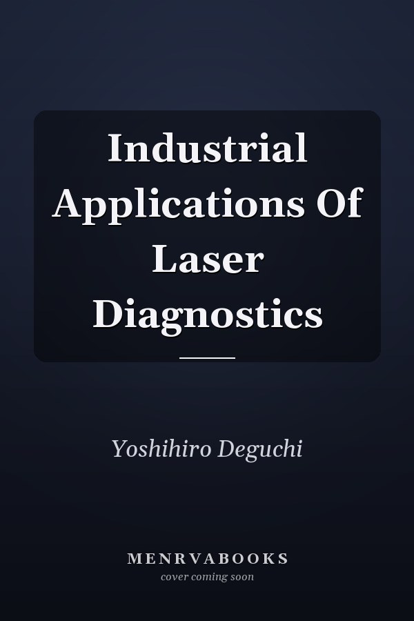 Industrial Applications Of Laser Diagnostics