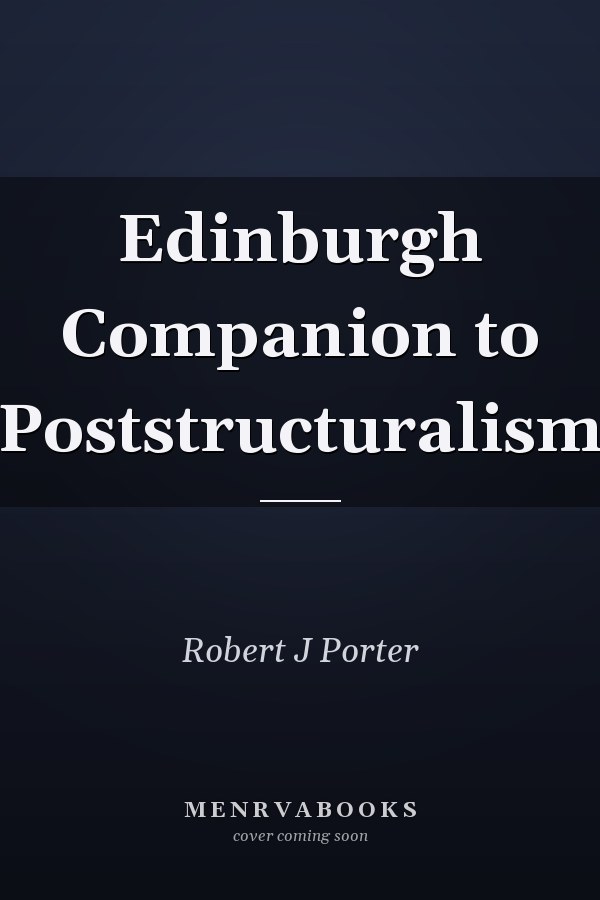 Edinburgh Companion to Poststructuralism