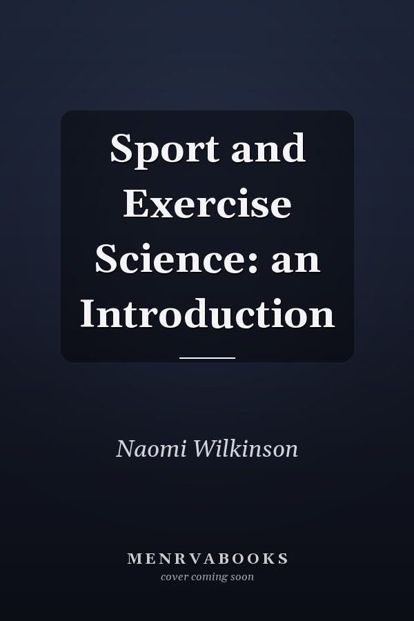 Sport and Exercise Science: an Introduction