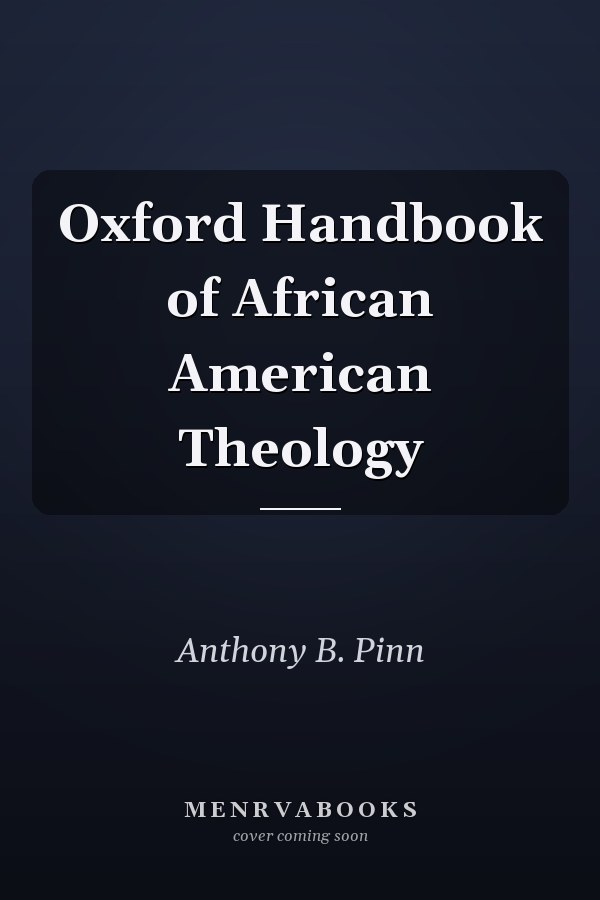 Oxford Handbook of African American Theology