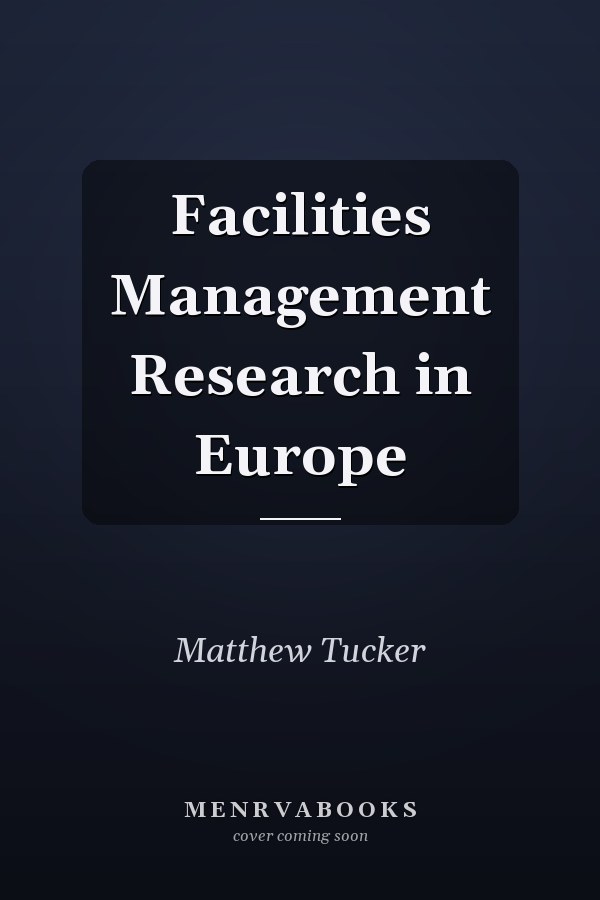 Facilities Management Research in Europe