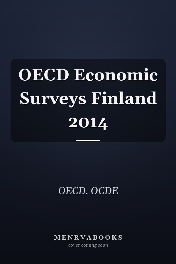 OECD Economic Surveys Finland 2014