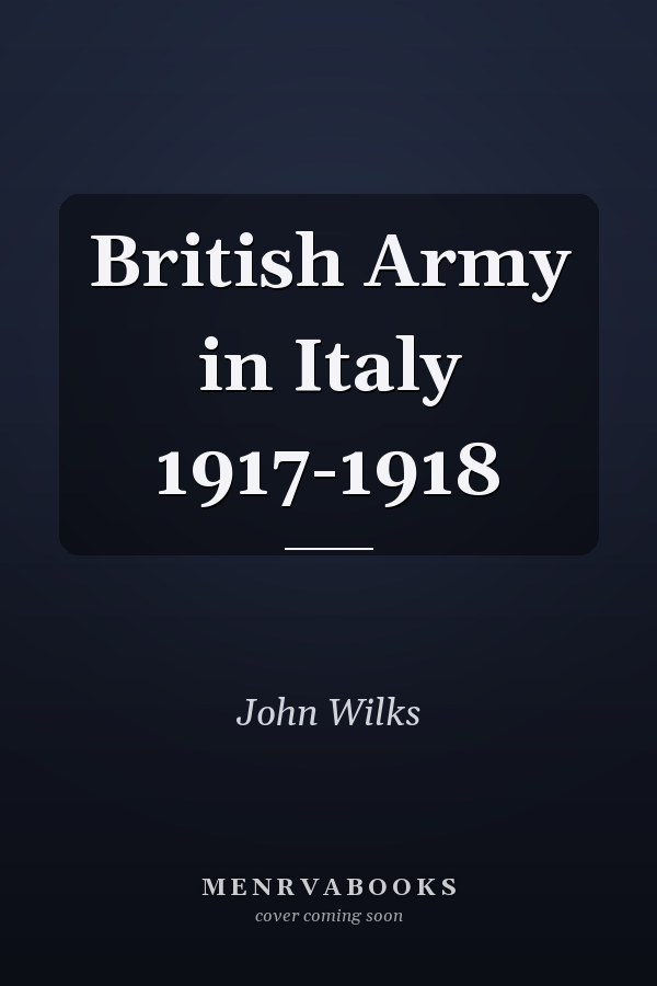 British Army in Italy 1917-1918