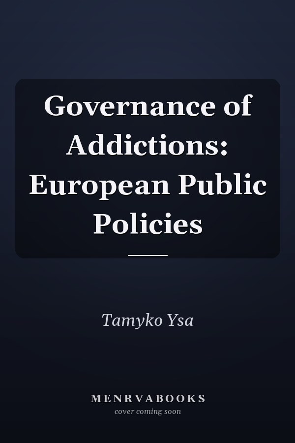 Governance of Addictions: European Public Policies